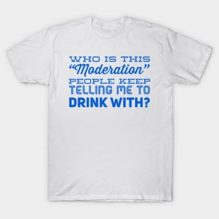 Moderation T-Shirt